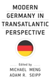  Modern Germany in Transatlantic Perspective
