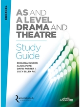  Edexcel AS and A Level Drama and Theatre Study Guide