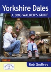  Yorkshire Dales: A Dog Walker's Guide