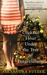  Cocktail Hour Under the Tree of Forgetfulness