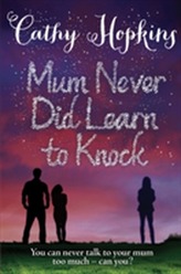  Mum Never Did Learn to Knock