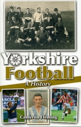  Yorkshire Football - A History