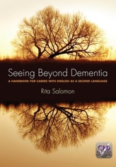  Seeing Beyond Dementia