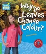  Why Do Leaves Change Colour? Level 3 Factbook
