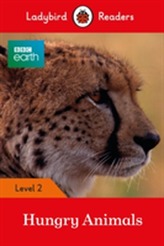  BBC Earth: Hungry Animals - Ladybird Readers Level 2