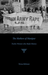  Mothers of Manipur - Twelve Women Who Made History