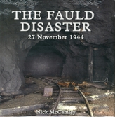 The Fauld Disaster  - 27 November 1944