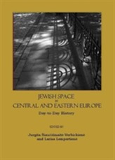  Jewish Space in Central and Eastern Europe: Day-to-day History