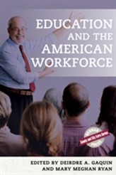  Education and the American Workforce