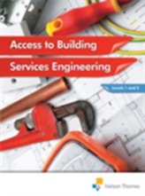  Access to Building Services Engineering Levels 1 and 2
