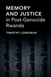  Memory and Justice in Post-Genocide Rwanda