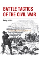  Battle Tactics of the Civil War