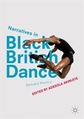  Narratives in Black British Dance