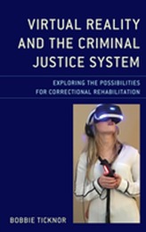  Virtual Reality and the Criminal Justice System