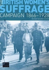 The British Women's Suffrage Campaign 1866-1928