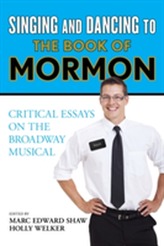  Singing and Dancing to the Book of Mormon