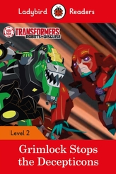  Transformers: Grimlock Stops the Decepticons - Ladybird Readers Level 2