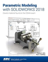  Parametric Modeling with SOLIDWORKS 2018