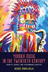  Yoruba Music in the Twentieth Century