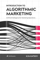  Introduction to Algorithmic Marketing