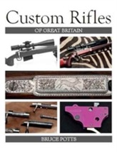  Custom Rifles of Great Britain