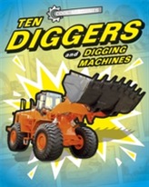  Cool Machines: Ten Diggers and Digging Machines