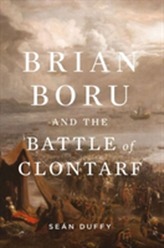  Brian Boru and the Battle of Clontarf