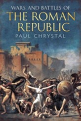  Wars and Battles of the Roman Republic