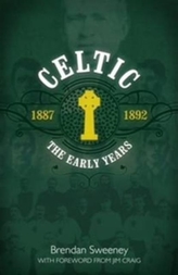  Celtic: The Early Years