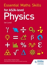  Essential Maths Skills for AS/A Level Physics