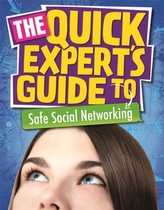  Quick Expert's Guide: Safe Social Networking