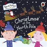  Ben and Holly's Little Kingdom: Christmas at the North Pole