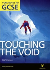  Touching the Void: York Notes for GCSE (Grades A*-G)