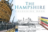 The Hampshire Colouring Book: Past and Present