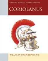  Oxford School Shakespeare: Coriolanus