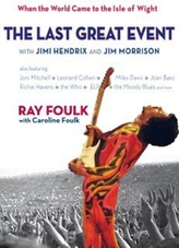 The Last Great Event: with Jimi Hendrix and Jim Morrison