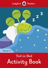  Ted in Bed Activity Book - Ladybird Readers Starter Level A