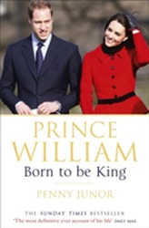  Prince William: Born to be King