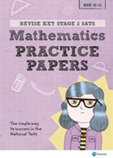  Revise Key Stage 2 SATs Mathematics Revision Practice Papers