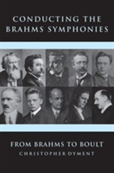  Conducting the Brahms Symphonies