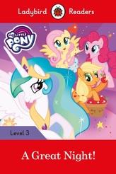  My Little Pony: A Great Night! - Ladybird Readers Level 3