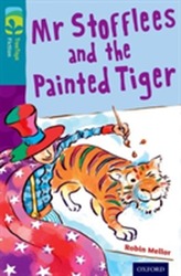  Oxford Reading Tree TreeTops Fiction: Level 9: Mr Stofflees and the Painted Tiger