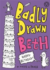  Badly Drawn Beth: Happy Bethday!