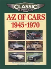  Classic and Sports Car Magazine A-Z of Cars 1945-1970