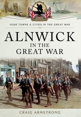  Alnwick in the Great War