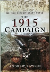  British Expeditionary Force - The 1915 Campaign