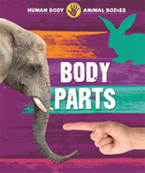  Human Body, Animal Bodies: Body Parts