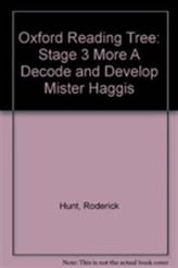  Oxford Reading Tree: Level 3 More a Decode and Develop Mister Haggis