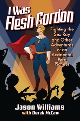  I Was Flesh Gordon