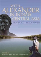  With Alexander in India and Central Asia